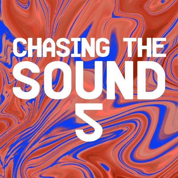 Download Chasing the Sound 5 on Electrobuzz