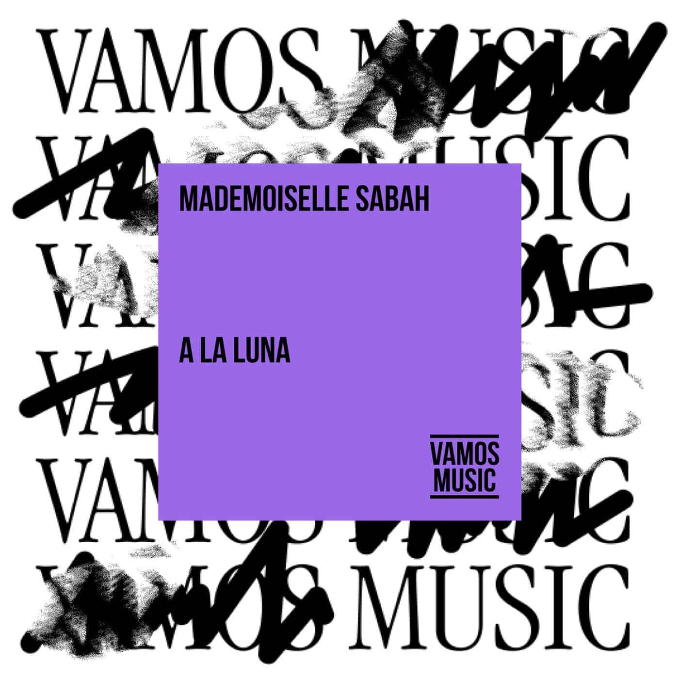 Download Mademoiselle Sabah - A La Luna on Electrobuzz