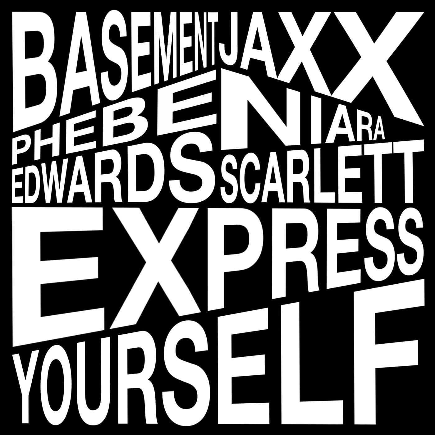 Download Basement Jaxx, Niara Scarlett, Phebe Edwards - Express Yourself on Electrobuzz
