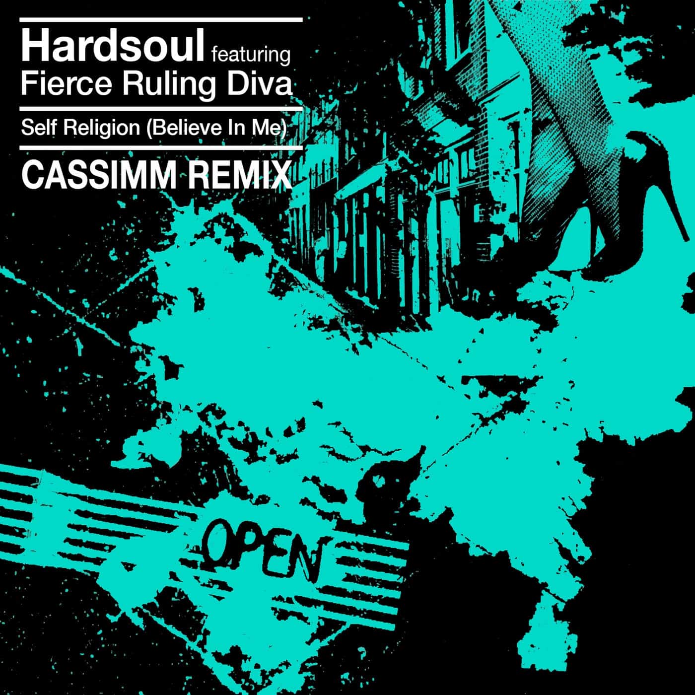 Download Hardsoul, Fierce Ruling Diva, CASSIMM - Self Religion (Believe In Me) - CASSIMM Extended Remix on Electrobuzz