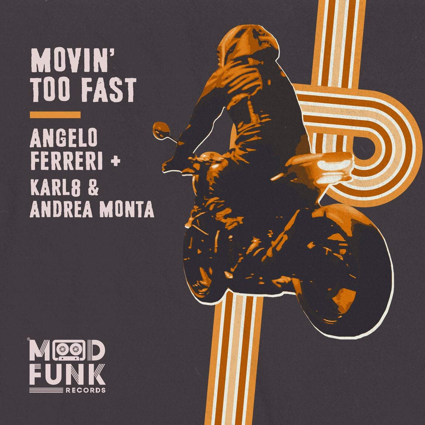 Download Angelo Ferreri, Karl8 & Andrea Monta - Movin' Too Fast on Electrobuzz