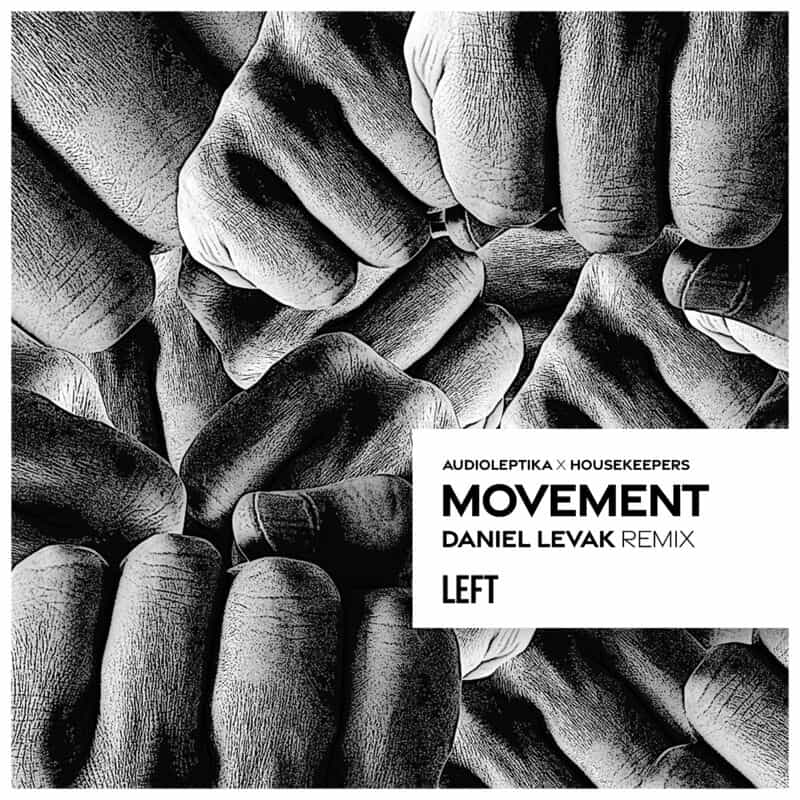 Download Audioleptika - Movement (Daniel Levak Remix) on Electrobuzz