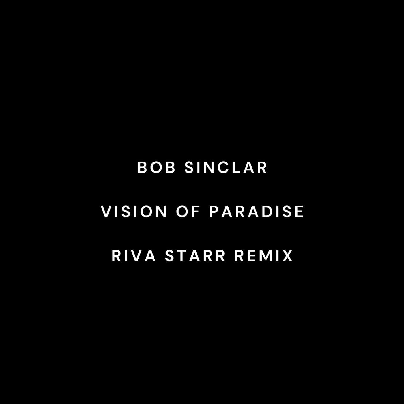 Download Bob Sinclar - Vision Of Paradise on Electrobuzz