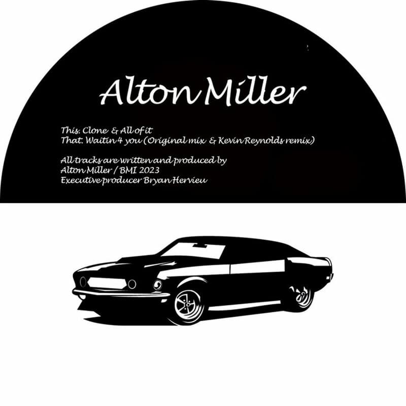 Download Alton Miller - Waitin 4 You on Electrobuzz
