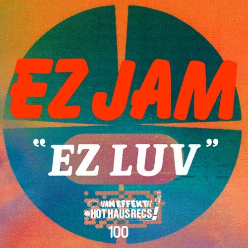 Download Ez Jam - EZ Luv EP on Electrobuzz