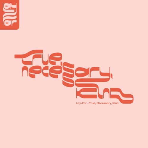 Download Lay-Far/Kotzi Brown/Phil Gerus - True, Necessary, Kind on Electrobuzz