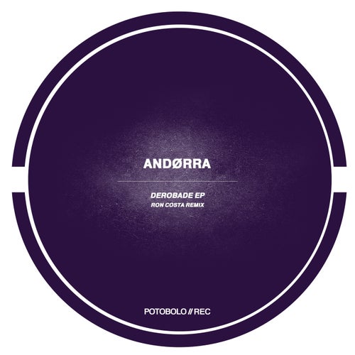 Download Andørra - Derobade EP on Electrobuzz