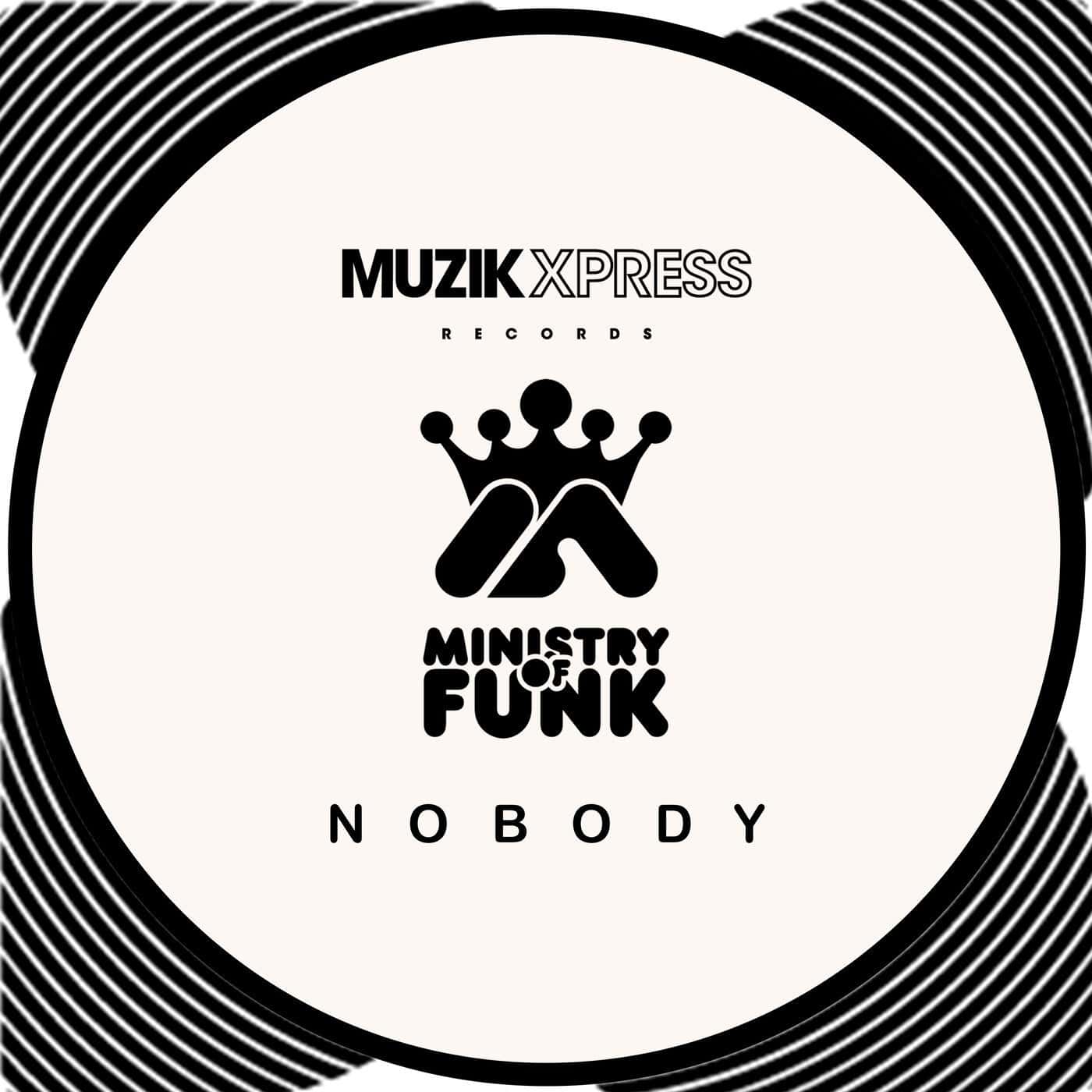 Release Cover: Ministry Of Funk - Ministry Of Funk - Nobody on Electrobuzz