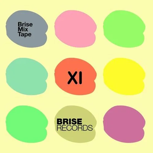 Release Cover: Various Artists - Brise Mix Tape 11 on Electrobuzz
