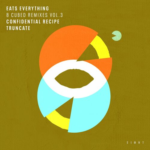 Release Cover: Eats Everything - 8 Cubed Remixes (Vol. 3) (Truncate / Confidential Recipe Remixes) on Electrobuzz