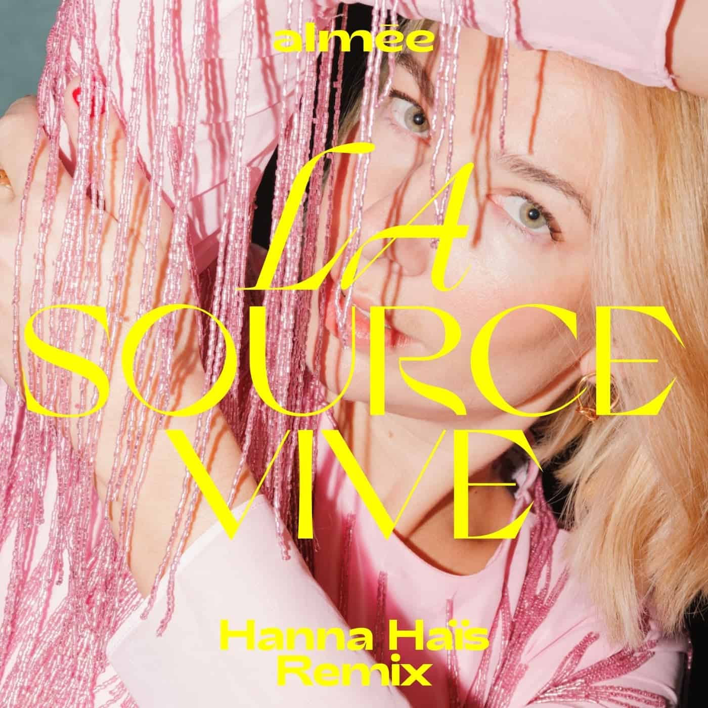 Release Cover: Almée - La source vive (Hanna Haïs Remix) on Electrobuzz