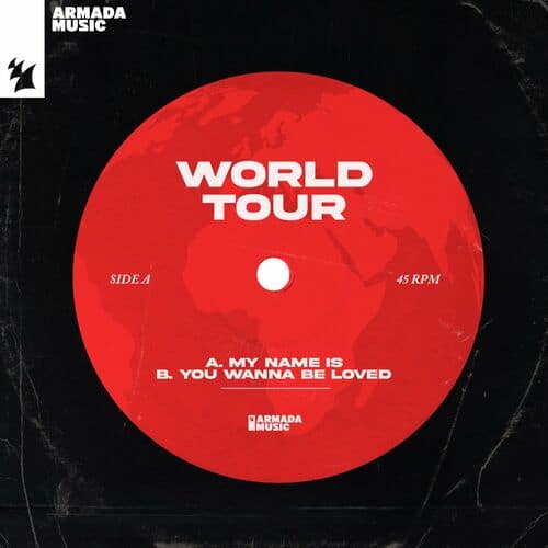 Release Cover: World Tour - My Name Is / You Wanna Be Loved on Electrobuzz