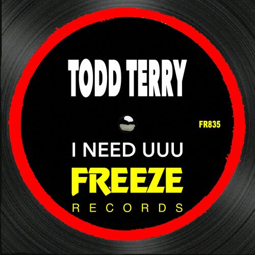 Release Cover: Todd Terry - I Need UUU on Electrobuzz