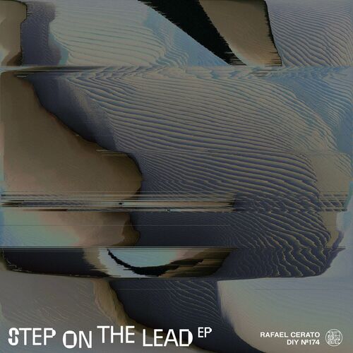 Release Cover: Rafael Cerato - Step On The Lead EP on Electrobuzz