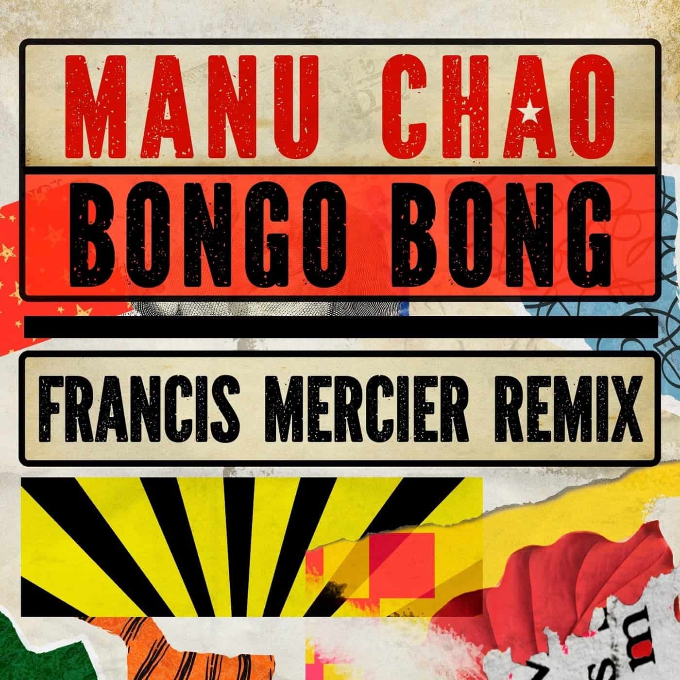 Release Cover: Francis Mercier, Manu Chao - Bongo Bong (Francis Mercier Remix) [Original Mix] on Electrobuzz