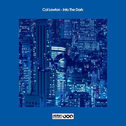 Release Cover: Col Lawton - Into The Dark on Electrobuzz