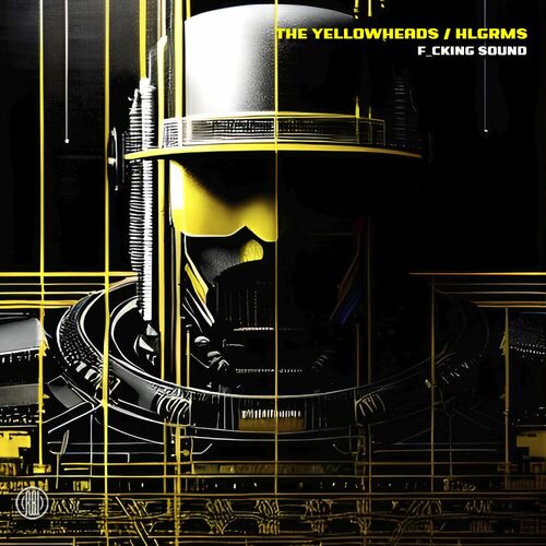 Release Cover: The YellowHeads - F_cking Sound on Electrobuzz