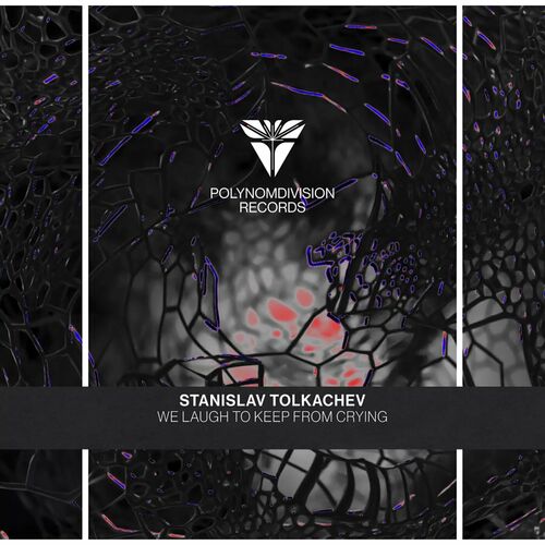 Release Cover: Stanislav Tolkachev - We Laugh To Keep From Crying on Electrobuzz