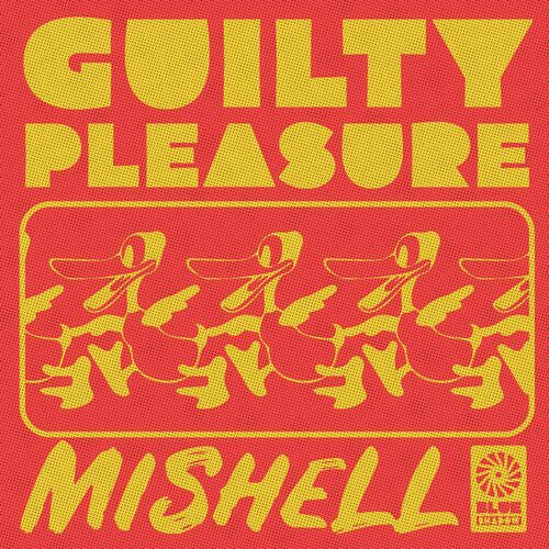 Release Cover: Mishell - Guilty Pleasure on Electrobuzz