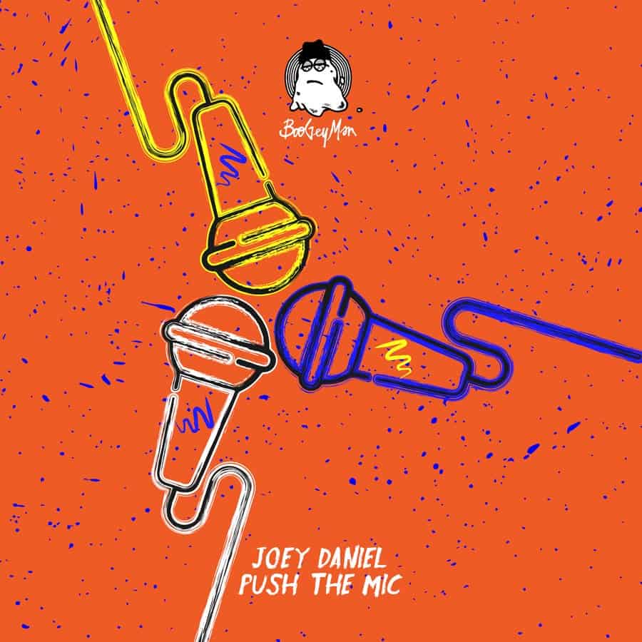 Release Cover: Joey Daniel - Push The Mic on Electrobuzz