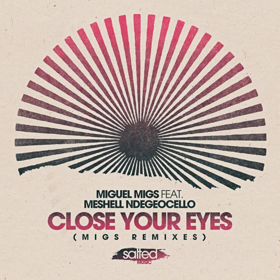 Release Cover: Miguel Migs - Close Your Eyes (Migs Remixes) on Electrobuzz