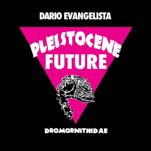 Release Cover: Dario Evangelista - Pleistocene Future 4 on Electrobuzz