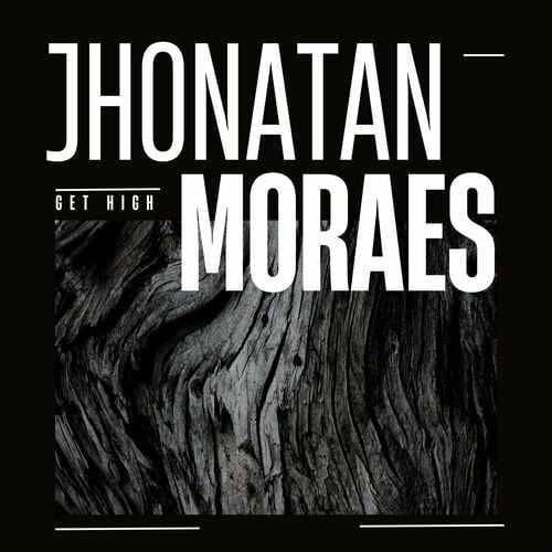 Release Cover: Jhonatan Moraes - Get High on Electrobuzz