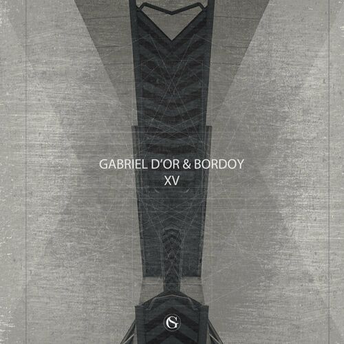 Release Cover: Gabriel D'or & Bordoy - Gabriel D'Or & Bordoy - XV on Electrobuzz