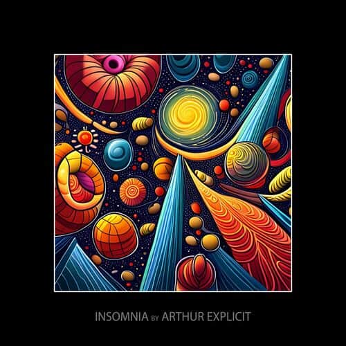 Release Cover: Arthur Explicit - Insomnia on Electrobuzz