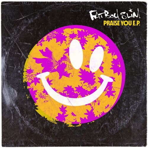 Release Cover: Fatboy Slim - Praise You EP on Electrobuzz