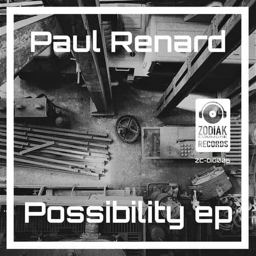 Release Cover: Paul Renard - Possibility ep on Electrobuzz