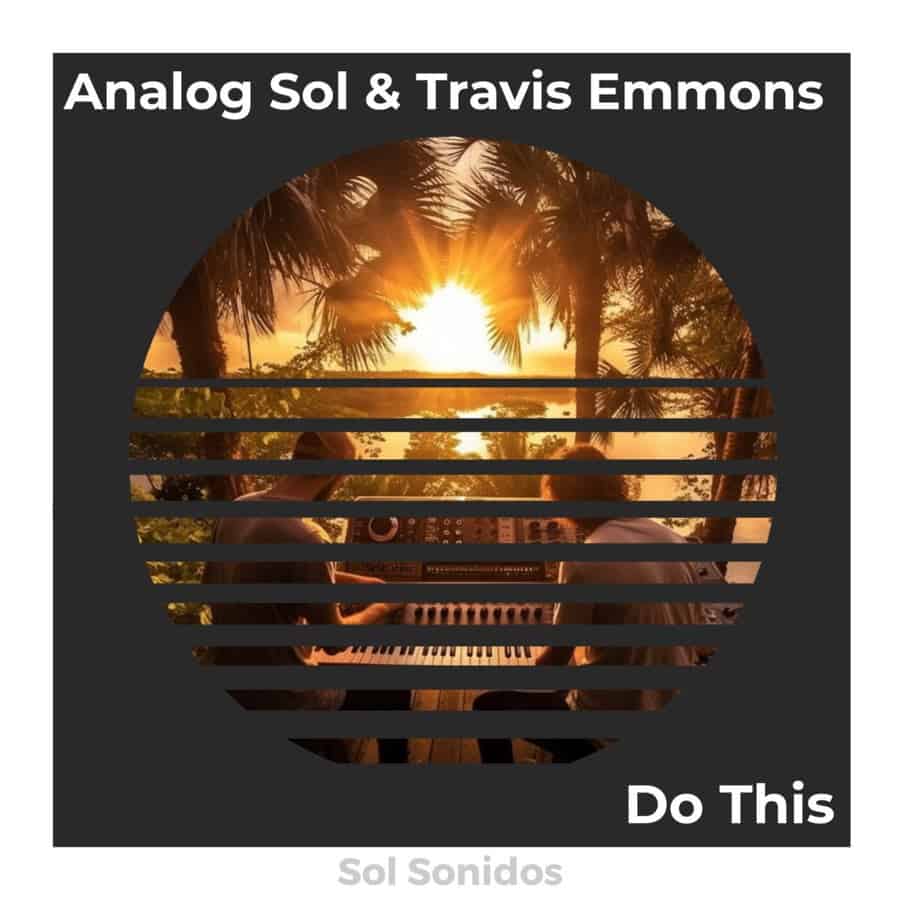 Release Cover: Analog Sol - Do This on Electrobuzz