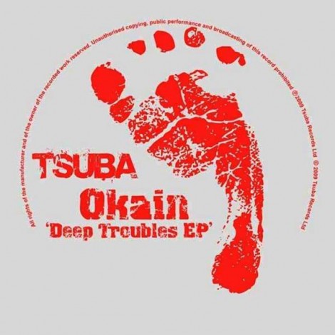 Okain – Deep Troubles EP [TSUBA034]