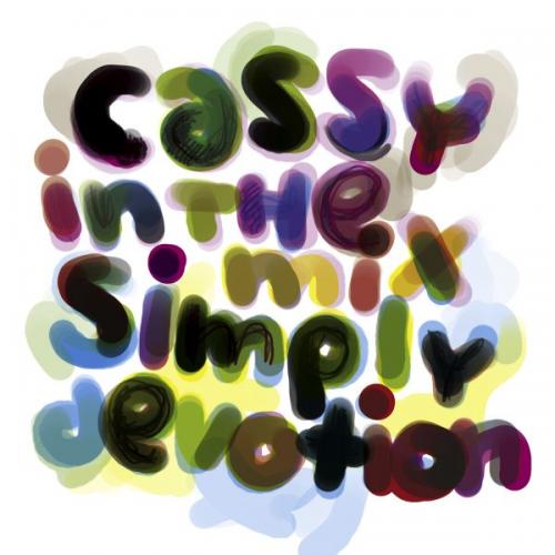 image cover: VA – Simply Devotion (Unmixed) (Compiled By Cassy) [CORMIX026]