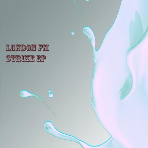 image cover: London FM - Strike EP [CROMATEDIG010]