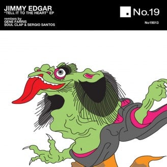 image cover: Jimmy Edgar – Tell It To The Heart [NO19013]