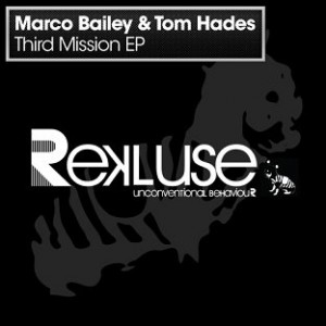 image cover: Tom Hades, Marco Bailey - Third Mission EP [REKLUSE017]