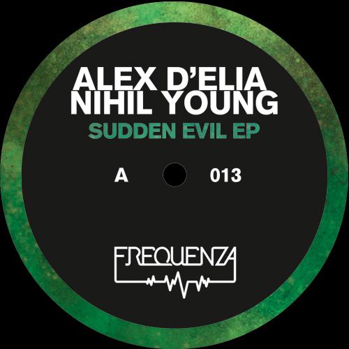 image cover: Alex Delia and Nihil Young - Sudden Evil (Part 2) [FREQ013A]