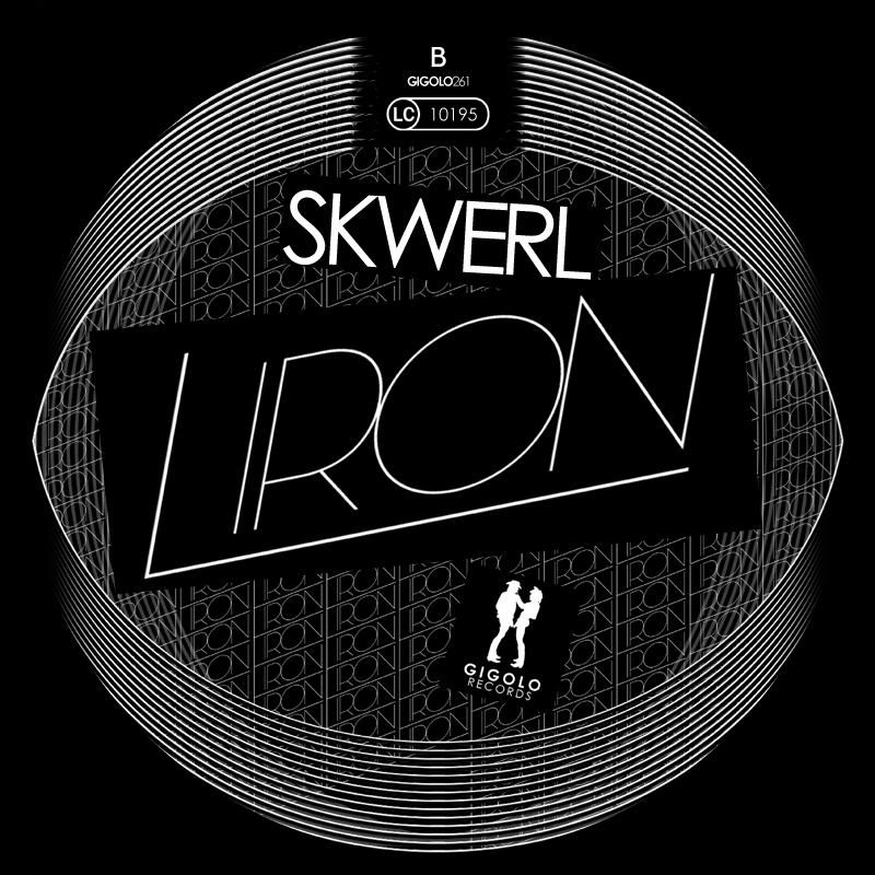 image cover: Skwerl – Liron EP [GIGOLO261]