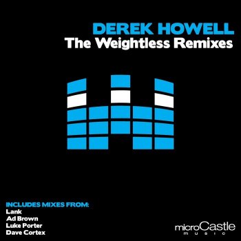 image cover: Derek Howell - The Weightless [Remixes]