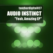 image cover: Audio Instinct – Yeah Amazing EP