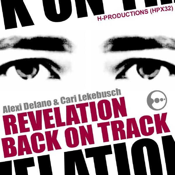 image cover: Alexi Delano & Cari Lekebusch – Revelation [HPX32]