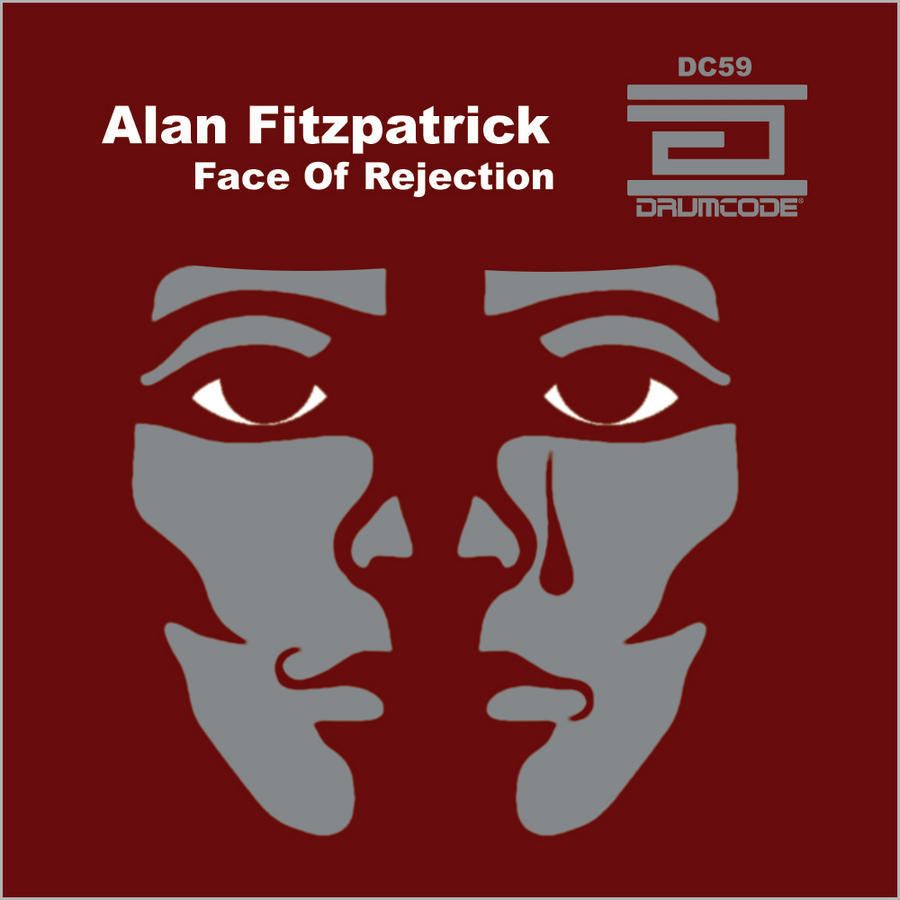 image cover: Alan Fitzpatrick – Face Of Rejection EP [DC59]
