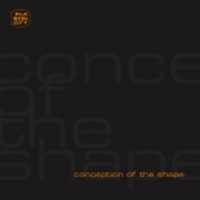 image cover: VA Conception of the Shape (Extended Edition) [PLAC070E4]