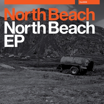 image cover: North Beach - North Beach EP [KAN0006]