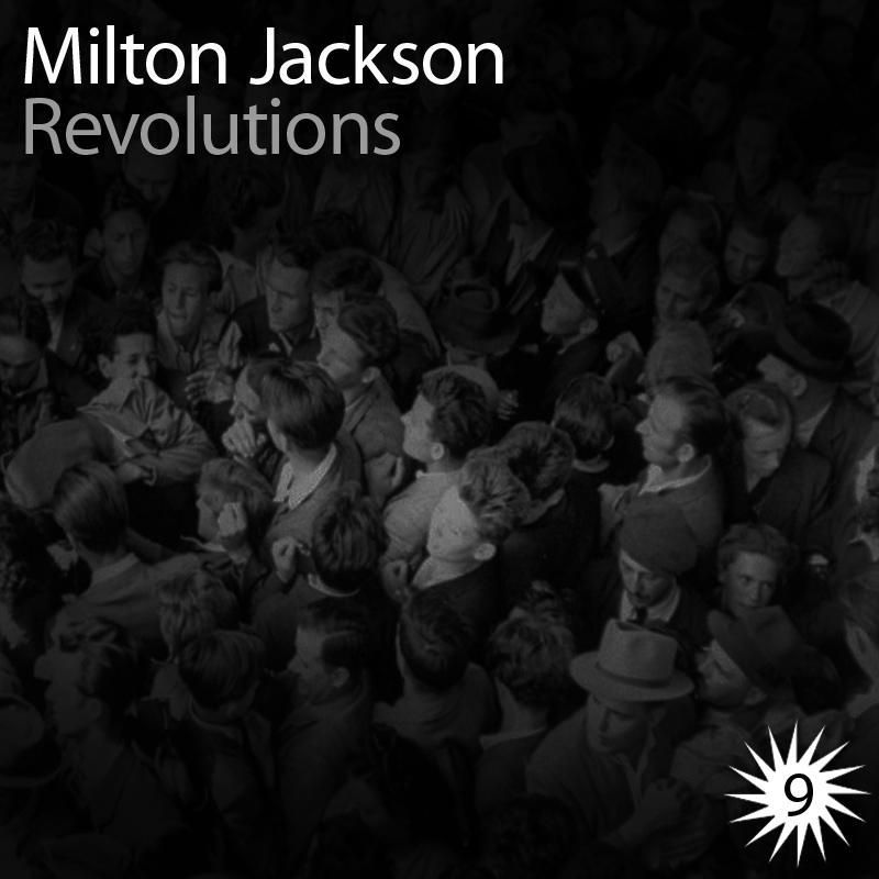 image cover: Milton Jackson – Revolutions EP [DE009]
