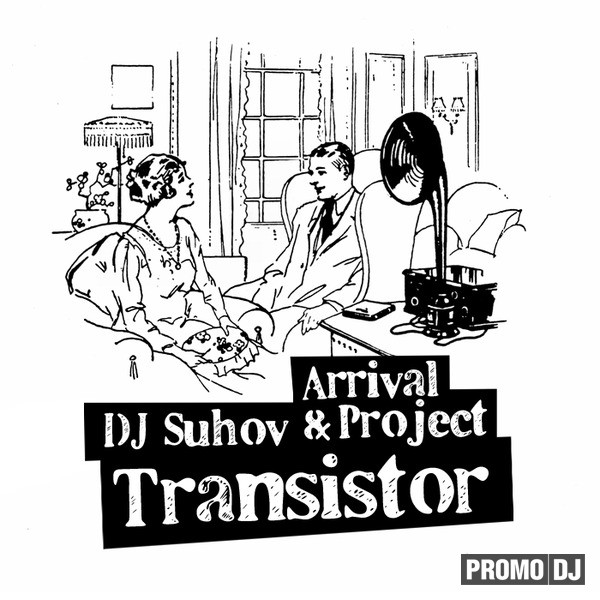 image cover: Dj Suhov and Arrival Project - Transistor