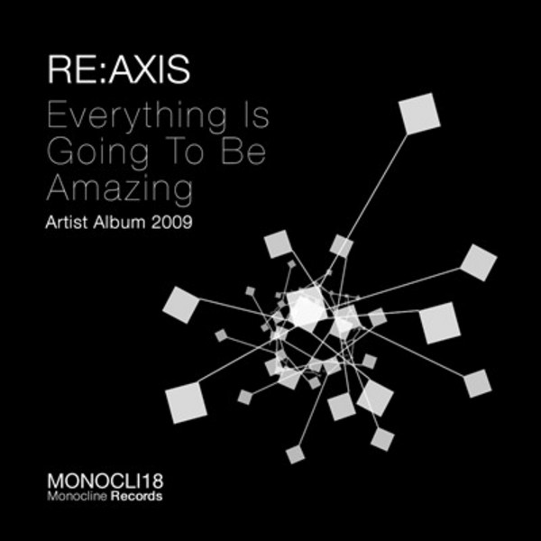 image cover: Re:Axis - Everything Is Going To Be Amazing