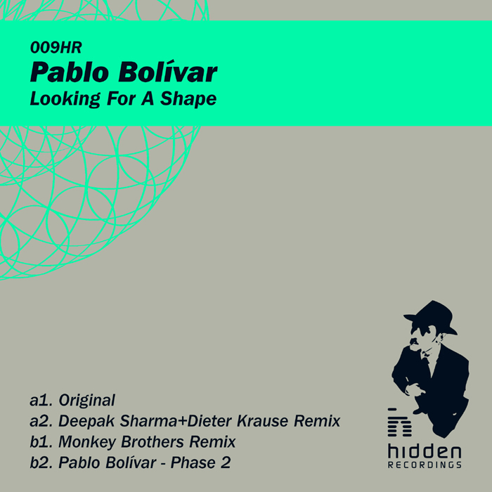 image cover: Pablo Bolivar – Looking For A Shape [009HR]