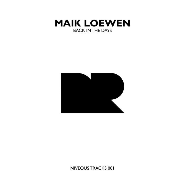image cover: Maik Loewen - Back In The Days [NIT001]